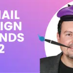 E-Mail Design Trends 2022 für dein Marketing