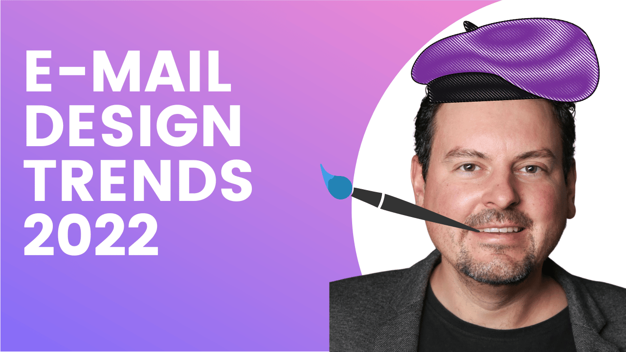 EMail Design Trends 2022 für dein Marketing Blog it Marketing
